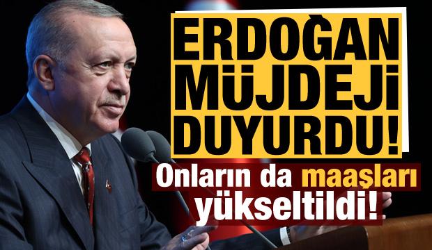 Son dakika: Erdoğan müjdeyi verdi! Maaşları asgari ücret seviyesine yükseltildi...
