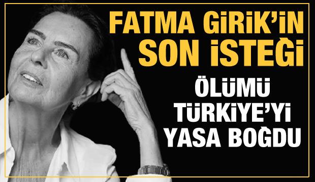 Fatma Girik'in son isteği! ölümü Türkiye'yi yasa boğdu (24 Ocak Günün Önemli Gelişmeleri)