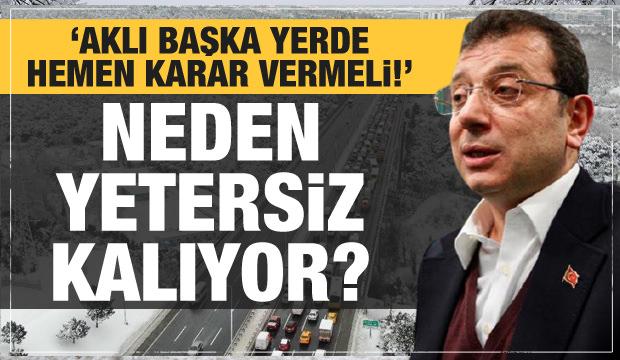 İmamoğlu İstanbul'da neden yetersiz kalıyor? 'Kararını vermeli'