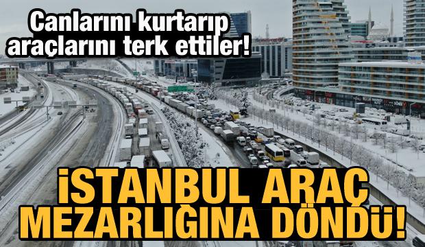 İstanbul araç mezarlığına döndü: Canlarını kurtarıp araçlarını terk ettiler!