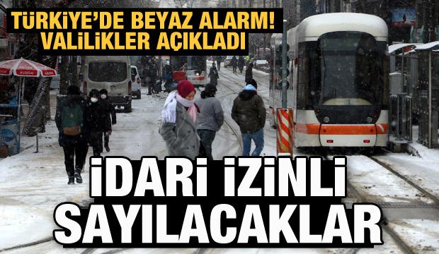 Türkiye'de beyaz alarm! Valilikler açıkladı: İdari izinli sayılacaklar