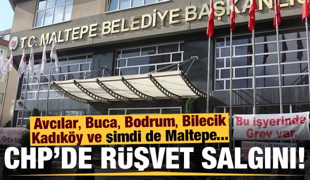 CHP'de rüşvet salgını: Avcılar, Buca, Bodrum, Bilecik, Kadıköy ve şimdi de Maltepe