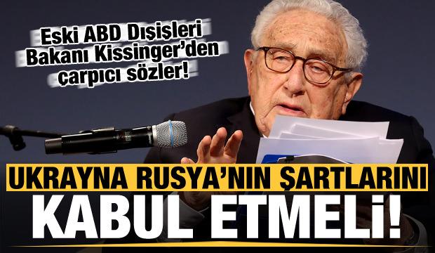 Eski ABD Dışişleri Bakanı Henry Kissinger: Ukrayna, Rusya'nın şartlarını kabul etmeli!