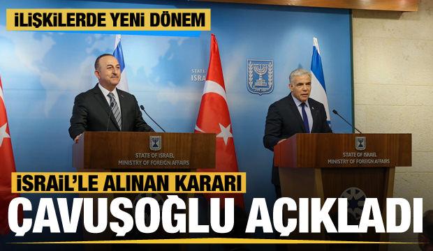Son dakika! Bakan Çavuşoğlu'nun İsrail ziyaretinde 'büyükelçi' kararı