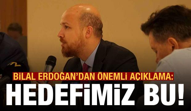 Bilal Erdoğan'dan 'fikri bağımsızlık' vurgusu: Bunu hedefliyoruz