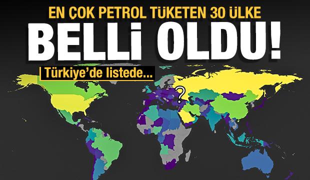En çok petrol tüketen 30 ülke belli oldu! İşte Türkiye'nin sırası...