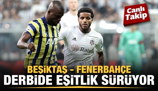 Beşiktaş - Fenerbahçe! CANLI