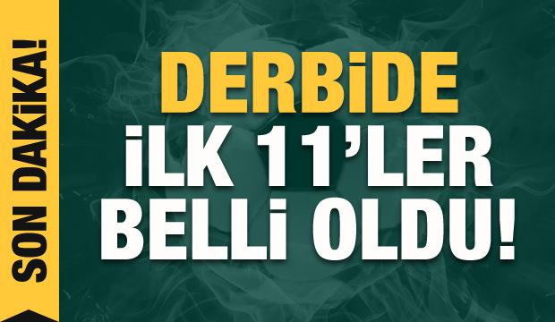 Beşiktaş - Fenerbahçe! İlk 11'ler belli oldu