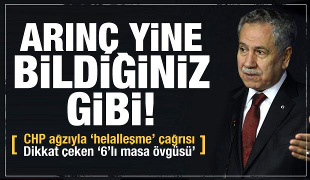 Bülent Arınç bu kez Kılıçdaroğlu'nun ağzıyla konuştu! Dikkat çeken 6'lı masa övgüsü