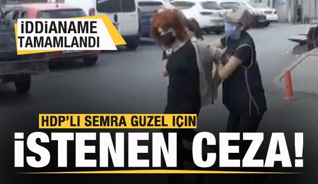 İddianame tamamlandı! HDP'li Semra Güzel için istenen ceza