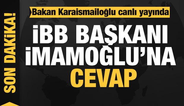 Bakan Karaismailoğlu'ndan İBB Başkanı İmamoğlu'na canlı yayında cevap