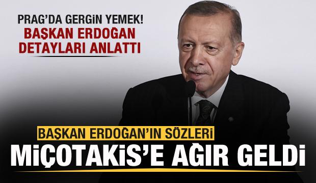 Prag'da gergin yemek! Başkan Erdoğan'ın sözleri Miçotakis'e ağır geldi! 