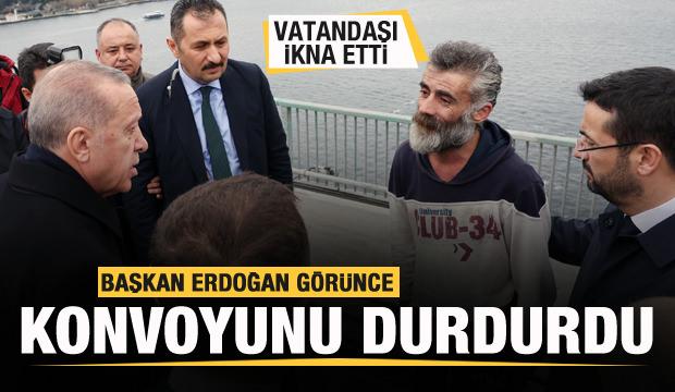 Başkan Erdoğan görünce konvoyunu durdurdu! Vatandaşı ikna etti