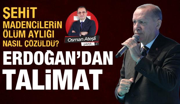 Şehit madencilerin ölüm aylığını Başkan Erdoğan nasıl çözdü?