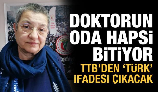 TTB'den "Türk" ibaresi kalkacak: Doktorun oda hapsi bitiyor