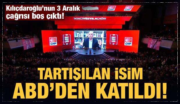 CHP lideri Kılıçdaroğlu'nun 3 Aralık çağrısı boş çıktı: Rifkin ABD'den katıldı!