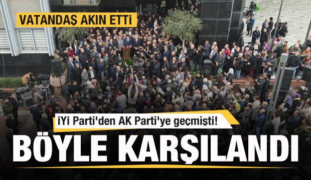 İYİ Parti'den AK Parti'ye geçmişti! Görkemli karşılama!