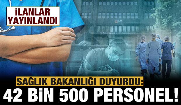 Sağlık Bakanlığı ilanları yayınlandı: 42 bin 500 personel alınacak