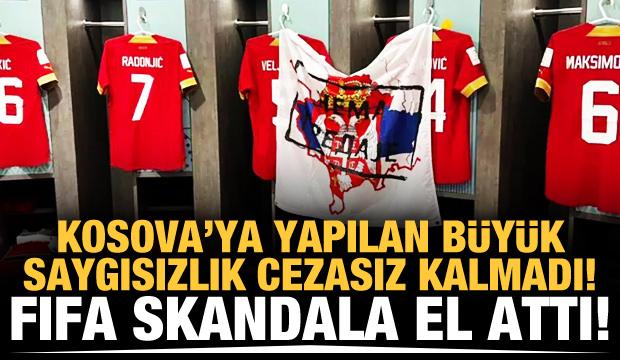 FIFA, Sırbistan'ın 'Kosova skandalına' cezayı kesti!