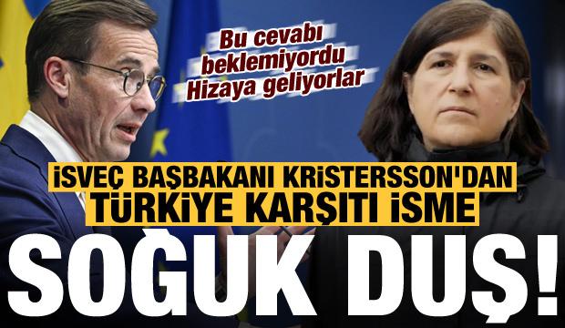 Hizaya geliyorlar! İsveç Başbakanı Kristersson'dan Türkiye karşıtı isme soğuk duş!