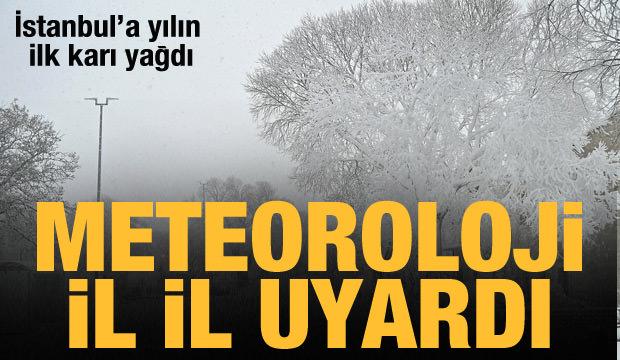 Meteorolojiden il il kar yağışı uyarısı: İstanbul'da yılın ilk karı yağdı