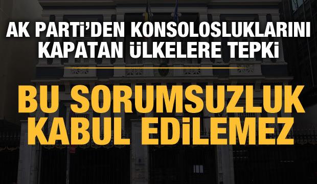 AK Parti Sözcüsü Çelik'ten konsoloslukların kapatılmasına tepki
