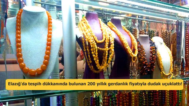Elazığ'da tespih dükkanında bulunan 200 yıllık gerdanlık fiyatıyla dudak uçuklattı!