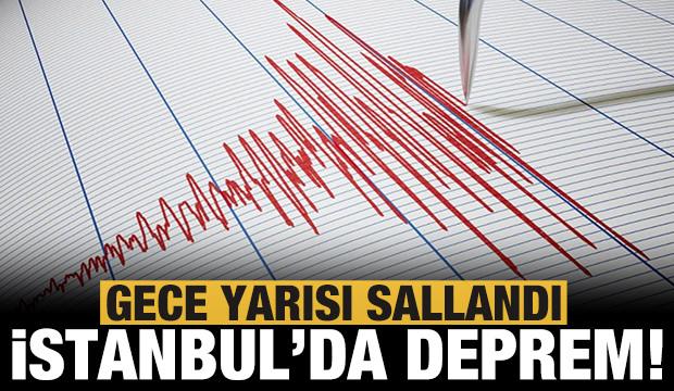 Son dakika deprem haberi: İstanbul'da deprem!