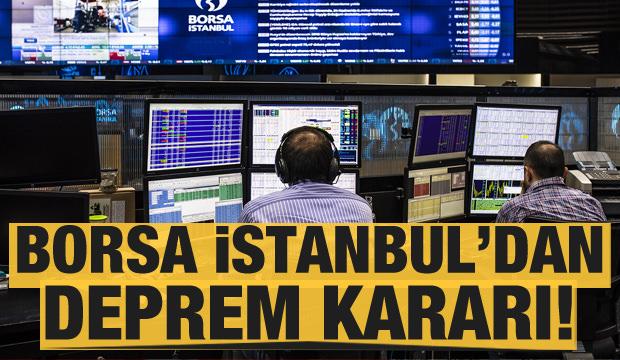 Borsa İstanbul'dan deprem kararı: İşlemler durduruldu