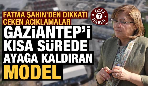 Fatma Şahin'den Haber7'ye önemli açıklamalar: Gaziantep'i kısa sürede ayağa kaldıran model
