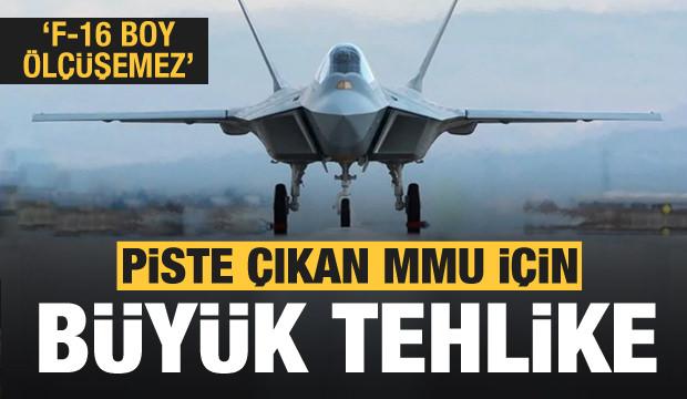 MMU hangardan çıktı! F-16 boy ölçüşemez...6'lı masa tehlikesi