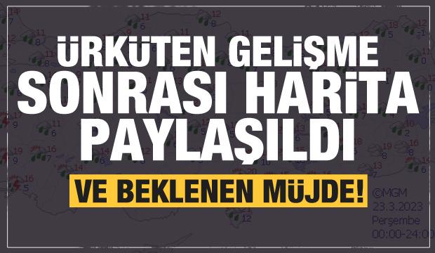 Yeni tehlike sonrası beklenen müjdeler! Tüm Türkiye'de görülecek