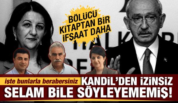 Bölücü kitaptan bir ifşaat daha: HDP’li Buldan Kandil’den izinsiz selam bile söyleyememiş!