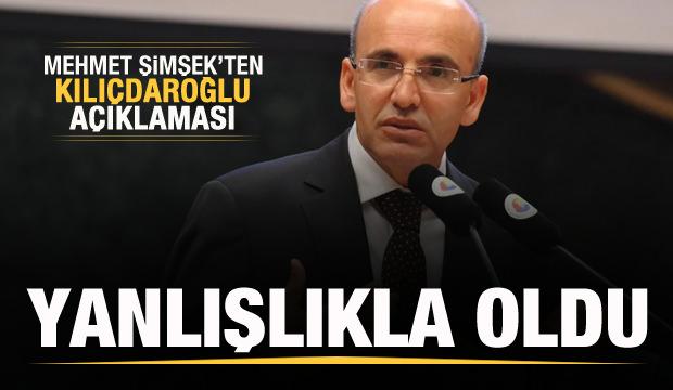 Mehmet Şimşek'ten 'Kılıçdaroğlu' açıklaması: Yanlışlıkla oldu