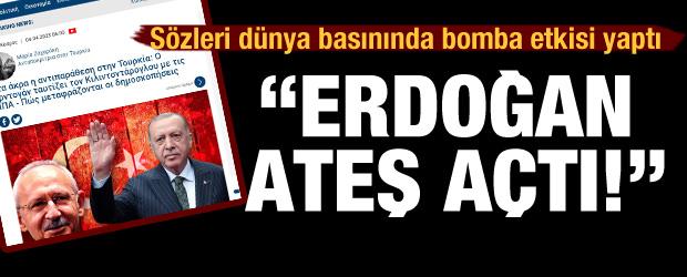 Sözleri dünya basınında bomba etkisi yaptı: "Erdoğan ateş açtı"