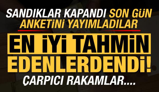 Sandıklar kapandı son gün anketi yayımlandı! En iyi tahmin edenlerdendi, çarpıcı rakamlar