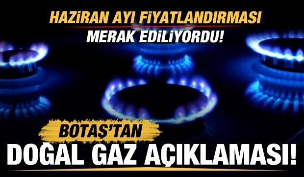 Son dakika: BOTAŞ'tan doğal gaz fiyatı açıklaması!