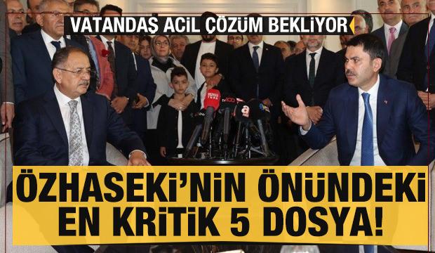 Özhaseki'nin önündeki en kritik dosya: Yüksek fiyatlar, kalıcı konutlar ve kentsel dönüşüm