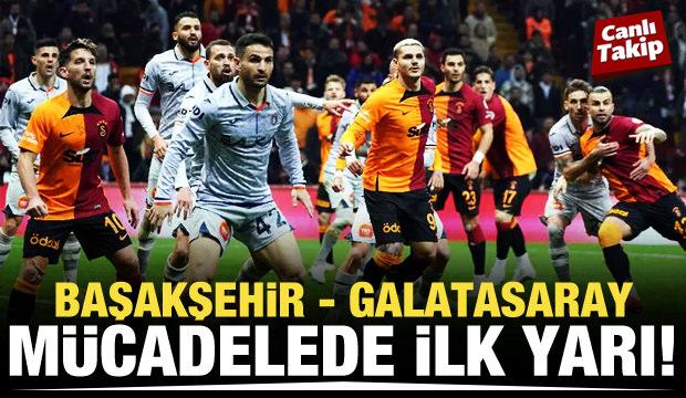 Başakşehir - Galatasaray! CANLI