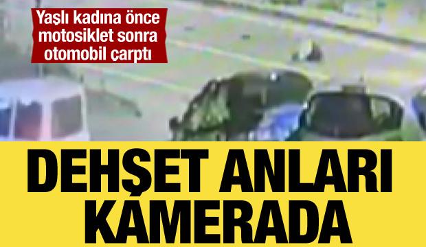 Dehşet anları kamerada: Yaşlı kadına önce motosiklet sonra otomobil çarptı