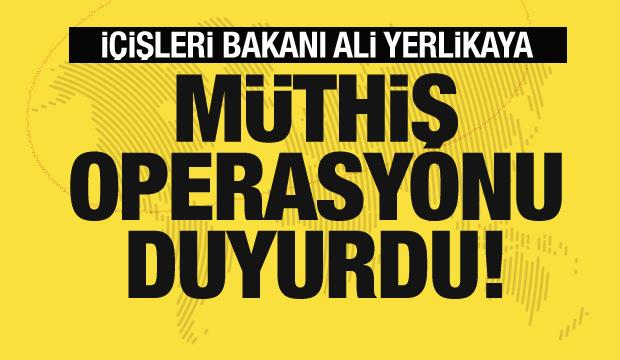 Bakan Yerlikaya müthiş operasyonu duyurdu: Enselerindeyiz