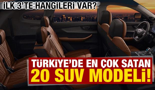 Türkiye'nin en çok satan 20 SUV modeli belli oldu! İlk 3'te hangileri var?