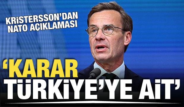 İsveç Başbakanı Kristersson'dan NATO açıklaması: Karar Türkiye'ye ait
