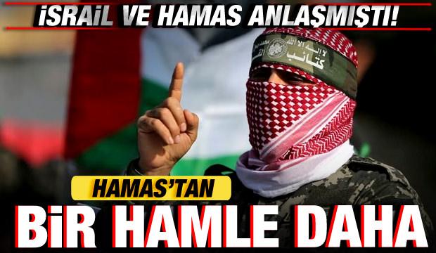 İsrail ve Hamas anlaşmıştı! Hamas'tan bir hamle daha geldi!