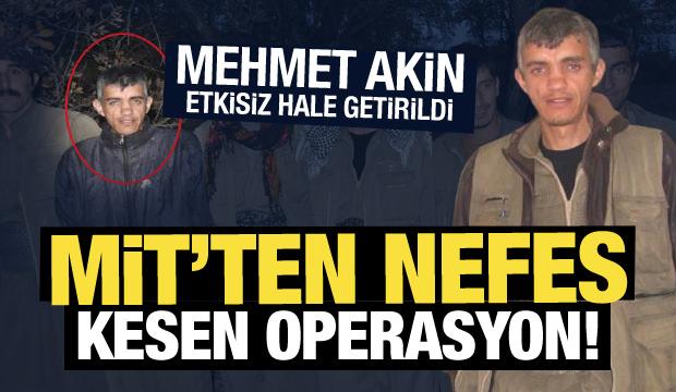 MİT'ten nefes kesen operasyon: Mehmet Akin etkisiz hale getirildi!