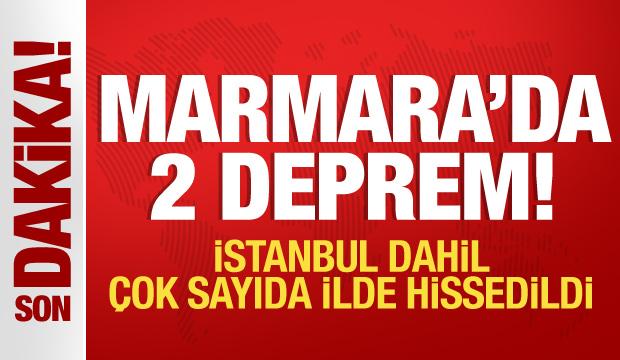 Marmara'da 2 deprem: İstanbul ve çok sayıda ilde hissedildi