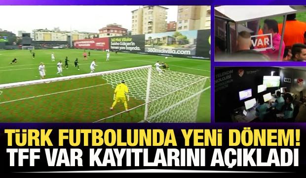 Türk futbolunda yeni dönem! VAR kayıtları açıklandı