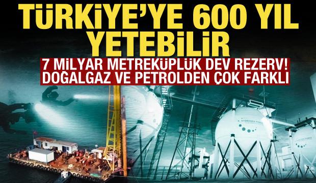 Türkiye'ye 600 yıl yetebilir! 7 milyar metreküplük dev rezerv