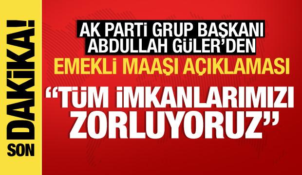 AK Parti Grup Başkanı Abdullah Güler'den önemli açıklamalar...