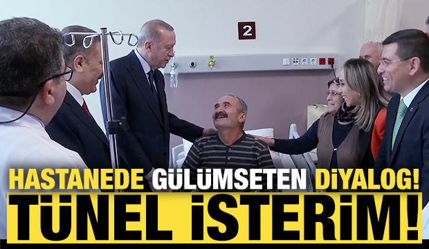 Başkan Erdoğan'ın hasta ile samimi diyalogu! Senin istediğin bu olsun...